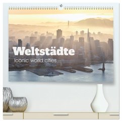 Weltstädte - Iconic world cities (hochwertiger Premium Wandkalender 2025 DIN A2 quer), Kunstdruck in Hochglanz