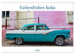 Farbenfrohes Kuba (Wandkalender 2025 DIN A3 quer), CALVENDO Monatskalender