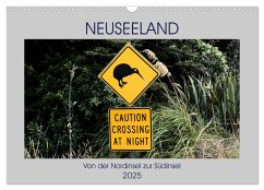 Neuseeland - Von der Nordinsel zur Südinsel (Wandkalender 2025 DIN A3 quer), CALVENDO Monatskalender