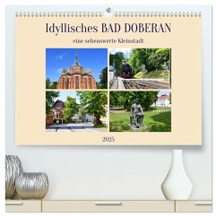 Idyllisches BAD DOBERAN, eine sehenswerte Kleinstadt (hochwertiger Premium Wandkalender 2025 DIN A2 quer), Kunstdruck in Hochglanz