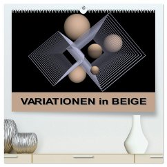 VARIATIONEN in BEIGE (hochwertiger Premium Wandkalender 2025 DIN A2 quer), Kunstdruck in Hochglanz - Calvendo;IssaBild