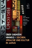 Über Grenzen hinweg - Zeichen, Sprache und Kultur in Japan