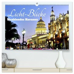 Licht-Blicke - Strahlendes Havanna (hochwertiger Premium Wandkalender 2025 DIN A2 quer), Kunstdruck in Hochglanz - Calvendo;Löwis of Menar, Henning von