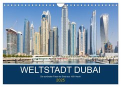 Weltstadt Dubai (Wandkalender 2025 DIN A4 quer), CALVENDO Monatskalender