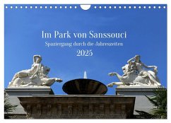 Im Park von Sanssouci - Spaziergang durch die Jahreszeiten (Wandkalender 2025 DIN A4 quer), CALVENDO Monatskalender - Calvendo;Maria Kessler, Petra