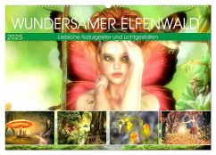 Wundersamer Elfenwald. Liebliche Naturgeister und Lichtgestalten (Wandkalender 2025 DIN A2 quer), CALVENDO Monatskalender
