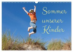 Sommer unserer Kinder (Wandkalender 2025 DIN A3 quer), CALVENDO Monatskalender - Calvendo;Kuttig, Siegfried