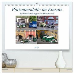 Polizeimodelle im Einsatz (hochwertiger Premium Wandkalender 2025 DIN A2 quer), Kunstdruck in Hochglanz