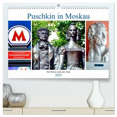 Puschkin in Moskau - Der Dichter und seine Stadt (hochwertiger Premium Wandkalender 2025 DIN A2 quer), Kunstdruck in Hochglanz