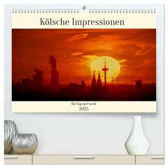 Kölsche Impressionen bei Tag und Nacht (hochwertiger Premium Wandkalender 2025 DIN A2 quer), Kunstdruck in Hochglanz