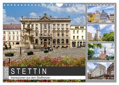 STETTIN Impressionen aus dem Stadtherzen (Wandkalender 2025 DIN A4 quer), CALVENDO Monatskalender