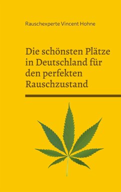 Die schönsten Plätze in Deutschland für den perfekten Rauschzustand