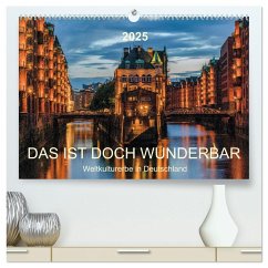 Das ist doch wunderbar. Weltkulturerbe in Deutschland (hochwertiger Premium Wandkalender 2025 DIN A2 quer), Kunstdruck in Hochglanz - Calvendo;Tetlak, Andy