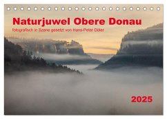 Naturjuwel Obere Donau (Tischkalender 2025 DIN A5 quer), CALVENDO Monatskalender