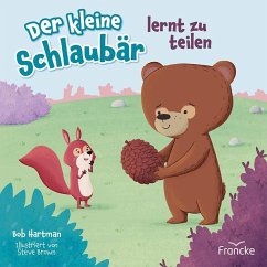 Der kleine Schlaubär lernt zu teilen - Hartman, Bob