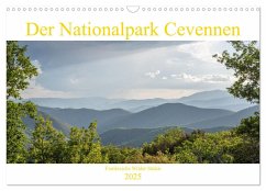 Der Nationalpark Cevennen - Frankreichs wilder Süden (Wandkalender 2025 DIN A3 quer), CALVENDO Monatskalender