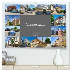 Neckarsulm Impressionen (hochwertiger Premium Wandkalender 2025 DIN A2 quer), Kunstdruck in Hochglanz - Calvendo;Meutzner, Dirk