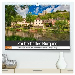 Zauberhaftes Burgund (hochwertiger Premium Wandkalender 2025 DIN A2 quer), Kunstdruck in Hochglanz