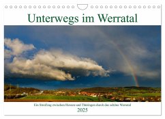 Unterwegs im Werratal (Wandkalender 2025 DIN A4 quer), CALVENDO Monatskalender