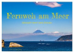 Fernweh am Meer - Sehnsucht kennt keine Grenzen (Wandkalender 2025 DIN A2 quer), CALVENDO Monatskalender - Calvendo;T. Berg, Georg