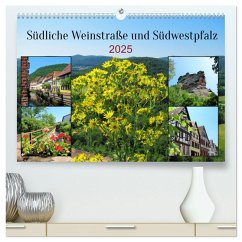 Südliche Weinstraße und Südwestpfalz (hochwertiger Premium Wandkalender 2025 DIN A2 quer), Kunstdruck in Hochglanz