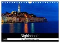 Nightshoots - Die Faszination des Lichts (Wandkalender 2025 DIN A4 quer), CALVENDO Monatskalender - Calvendo;van Dutch, Tom