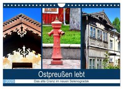 Ostpreußen lebt - Das alte Cranz im neuen Selenogradsk (Wandkalender 2025 DIN A4 quer), CALVENDO Monatskalender