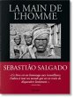 Sebastião Salgado. La main de l'homme.... - Bild 1