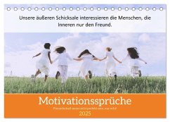 Motivationssprüche Freundschaft (Tischkalender 2025 DIN A5 quer), CALVENDO Monatskalender - Calvendo;MOTIVATIONPUUR