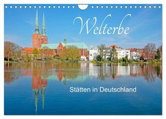 Welterbe - Stätten in Deutschland (Wandkalender 2025 DIN A4 quer), CALVENDO Monatskalender