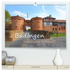 Büdingen - historische Stadt (hochwertiger Premium Wandkalender 2025 DIN A2 quer), Kunstdruck in Hochglanz - Calvendo;Abele, Gerald