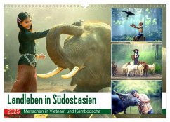 Landleben in Südostasien. Menschen in Vietnam und Kambodscha (Wandkalender 2025 DIN A3 quer), CALVENDO Monatskalender