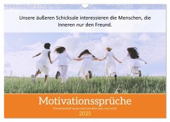 Motivationssprüche Freundschaft (Wandkalender 2025 DIN A3 quer), CALVENDO Monatskalender - Calvendo;MOTIVATIONPUUR