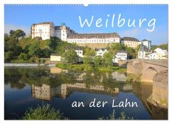 Weilburg - an der Lahn (Wandkalender 2025 DIN A2 quer), CALVENDO Monatskalender