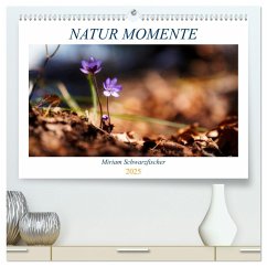 Natur Momente (hochwertiger Premium Wandkalender 2025 DIN A2 quer), Kunstdruck in Hochglanz - Calvendo;Schwarzfischer, Miriam