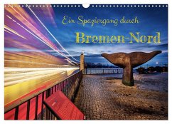 Ein Spaziergang durch Bremen-Nord (Wandkalender 2025 DIN A3 quer), CALVENDO Monatskalender