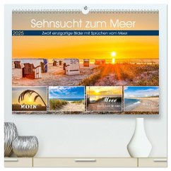 Sehnsucht zum Meer (hochwertiger Premium Wandkalender 2025 DIN A2 quer), Kunstdruck in Hochglanz - Calvendo;Dreegmeyer, Andrea