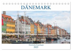 Dänemark - Historisches Kopenhagen (Tischkalender 2025 DIN A5 quer), CALVENDO Monatskalender - Calvendo;pixs:sell