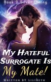 My Hateful Surrogate Is My Mate! (eBook, ePUB)