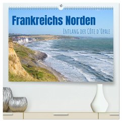 Frankreichs Norden - Entlang der Côte d'Opale (hochwertiger Premium Wandkalender 2025 DIN A2 quer), Kunstdruck in Hochglanz