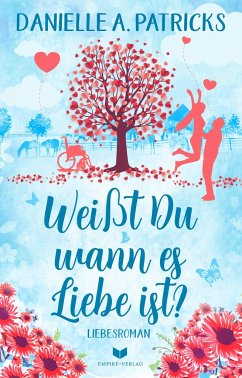 Weißt du wann es Liebe ist? - Patricks, Danielle A.