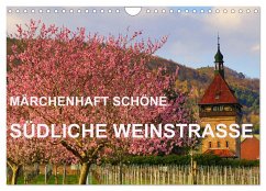 Märchenhaft schöne Südliche Weinstraße (Wandkalender 2025 DIN A4 quer), CALVENDO Monatskalender - Calvendo;Fillinger, Sulamay