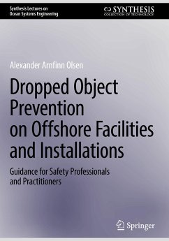 Dropped Object Prevention on Offshore Facilities and Installations - Olsen, Alexander Arnfinn