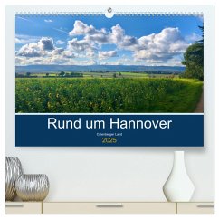 Rund um Hannover: Calenberger Land (hochwertiger Premium Wandkalender 2025 DIN A2 quer), Kunstdruck in Hochglanz - Calvendo;Raehse, Jeannine