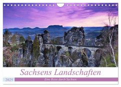 Sachsens Landschaften (Wandkalender 2025 DIN A4 quer), CALVENDO Monatskalender