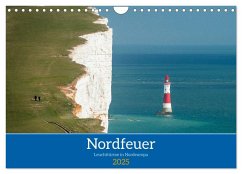 Nordfeuer (Wandkalender 2025 DIN A4 quer), CALVENDO Monatskalender