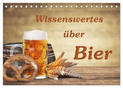 Wissenswertes über Bier (Tischkalender 2025 DIN A5 quer), CALVENDO Monatskalender