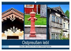 Ostpreußen lebt - Das alte Cranz im neuen Selenogradsk (Wandkalender 2025 DIN A2 quer), CALVENDO Monatskalender - Calvendo;Löwis of Menar, Henning von