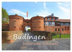 Büdingen - historische Stadt (Wandkalender 2025 DIN A2 quer), CALVENDO Monatskalender