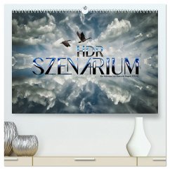 HDR SZENARIUM (hochwertiger Premium Wandkalender 2025 DIN A2 quer), Kunstdruck in Hochglanz